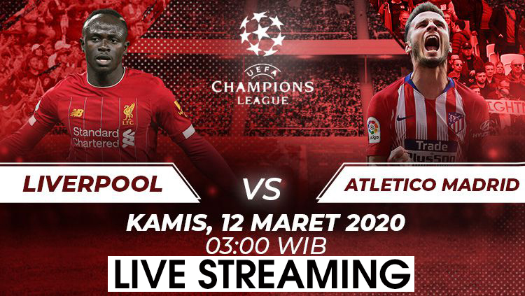 PREDIKSI & LINK STREAMING : LIVERPOOL VS ATLETICO MADRID (12 MARET 03.00 WIB)