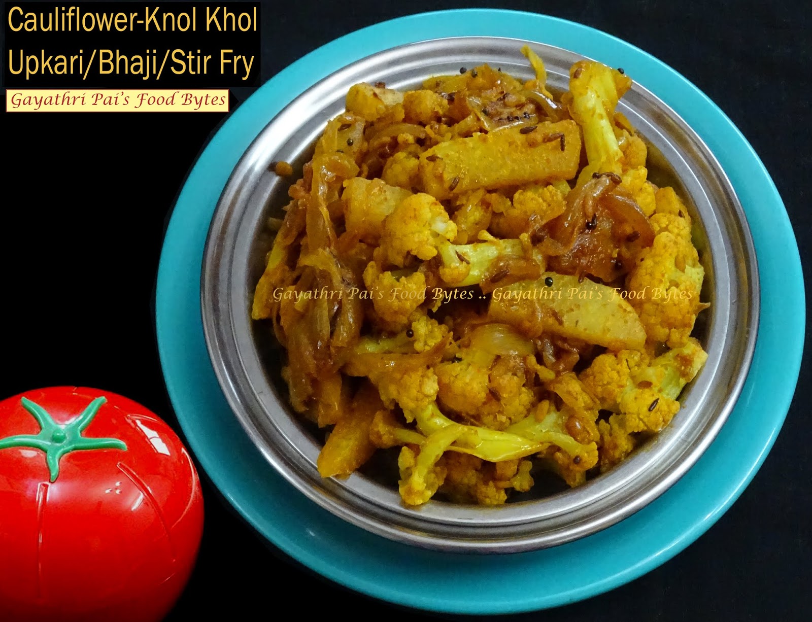 Gayathri Pai's Food Bytes Cauliflower Knol Khol Upkari/ Baji/ Stir Fry.