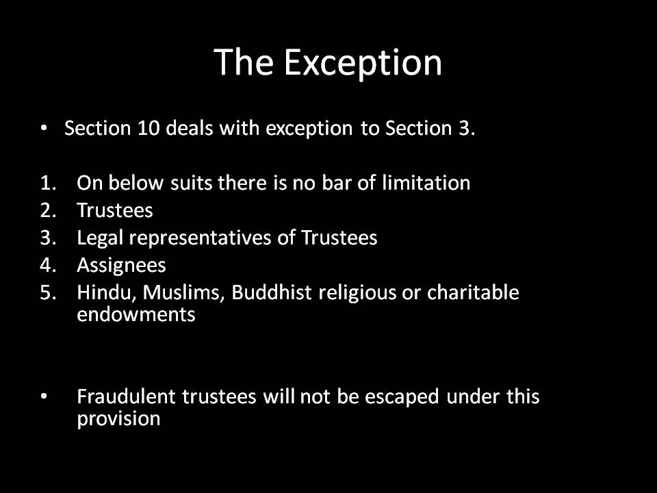 Limitation Act, 1963 Bar of Limitation (Section 3, 4 and 10)