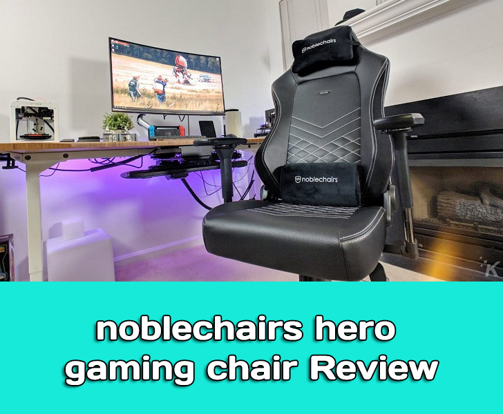 noblechairs hero gaming chair is best chair in market