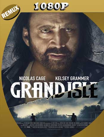 Grand Isle (2019) REMUX [1080p] Latino [GoogleDrive] SXGO