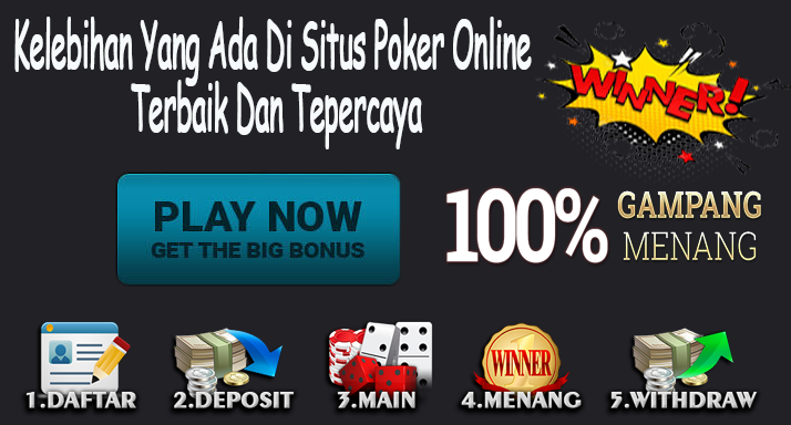 Kelebihan Yang Ada Di Situs Poker Online Terbaik Dan Tepercaya ~ Situs