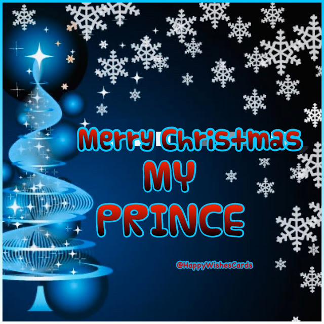 MERRY CHRISTMAS MY PRINCE