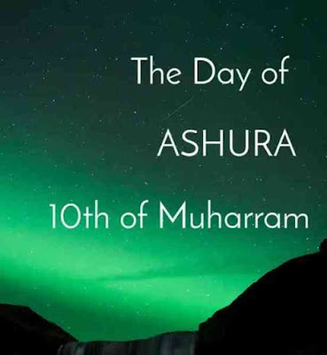 Day of Ashura 10 Muharram