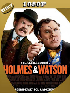 Holmes and Watson (2018) [1080p REMUX] Latino [GoogleDrive] SXGO
