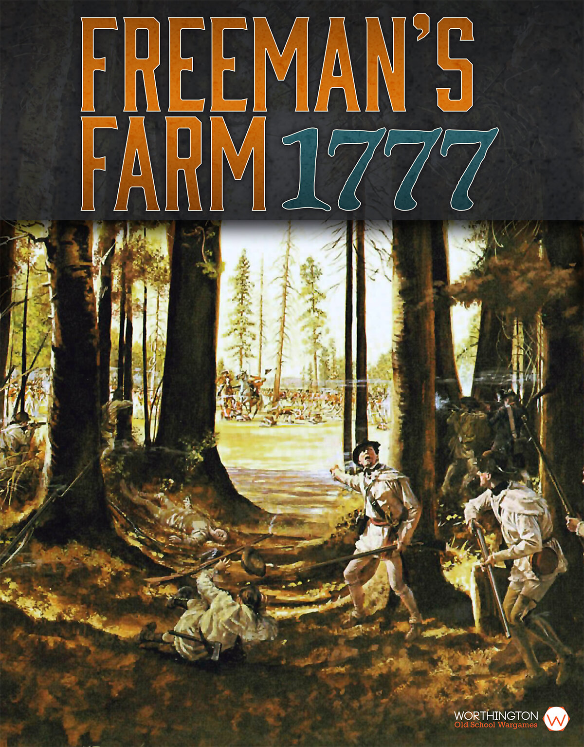 Freeman's Farm 1777 by Worthington Publishing A Wargamers Needful Things