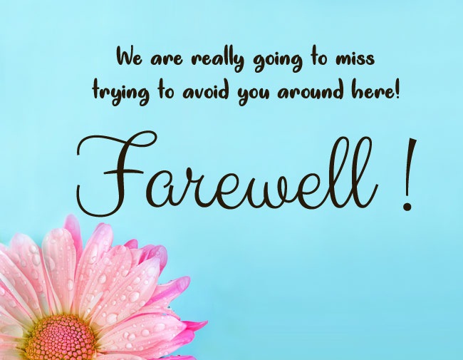 Funny Farewell Messages and Goodbye Quotes - The largest News
