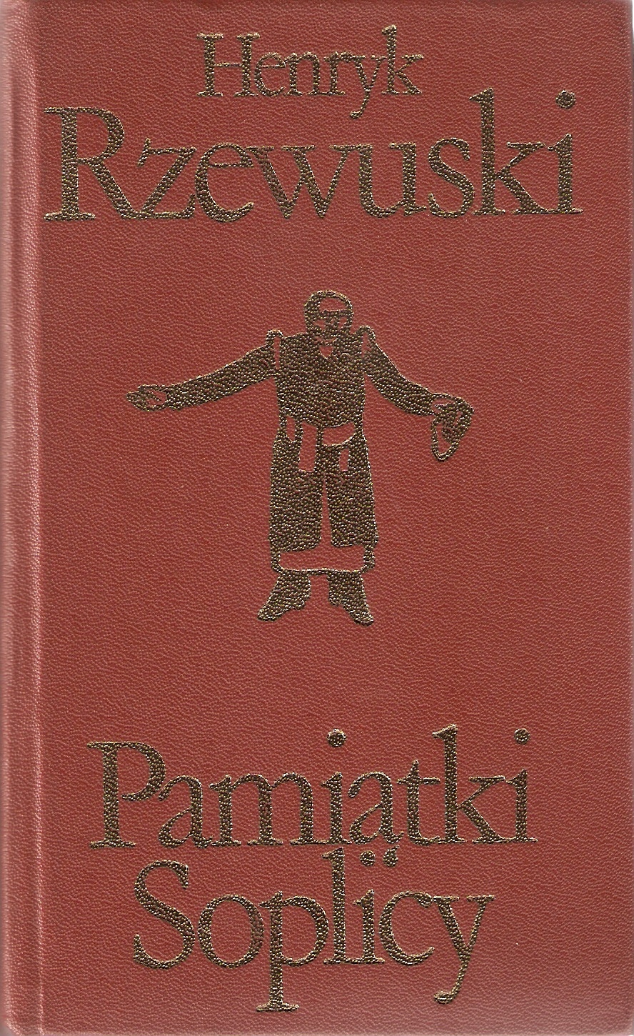 archiwum mery orzeszko Henryk Rzewuski, „Pamiątki Soplicy”, czyli