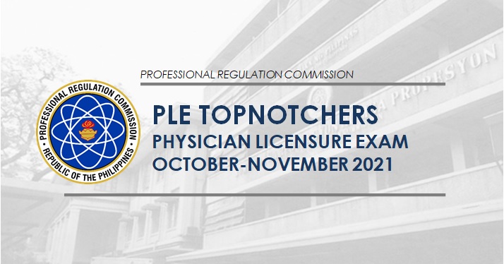 TOP 10 PASSERS: October-November 2021 2021 Physician board exam PLE result