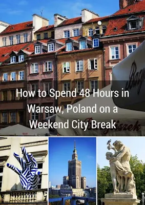 How to Spend 48 Hours in Warsaw, Poland on a Summer Weekend City Break