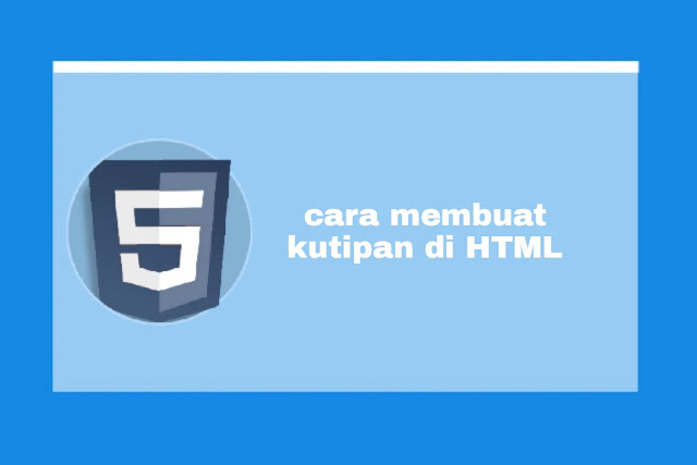 cara membuat teks kutipan di html membuat teks kutipan di html