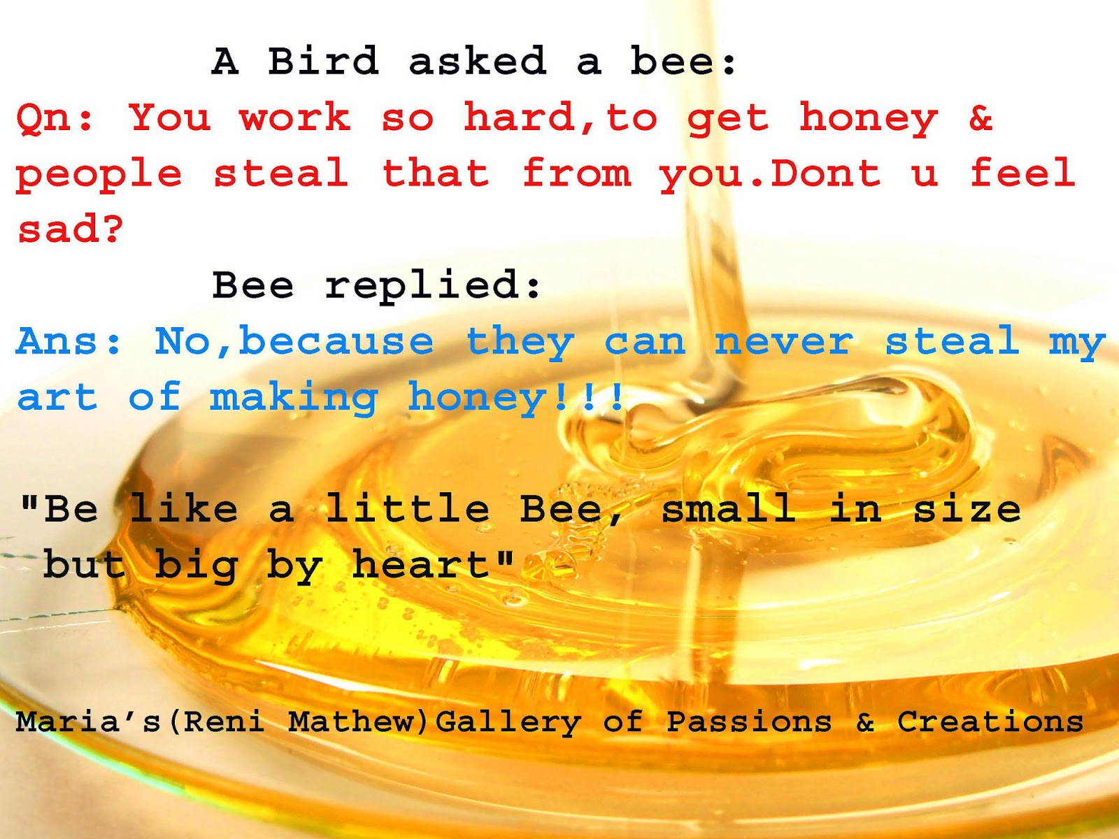 Inspirational Quotes and Stories and Much More A Bird asked a bee