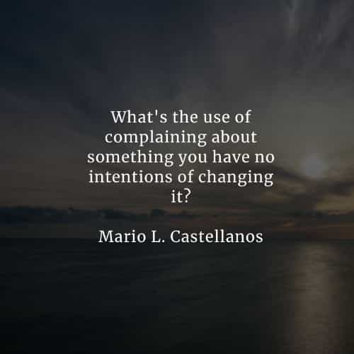 Funny Stop Complaining Quotes 42 Complaining Quotes That Will Inspire You Positively