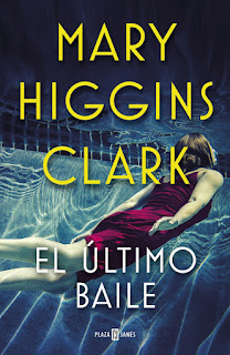 El último baile de Mary Higgins Clark [Plaza & Janés]