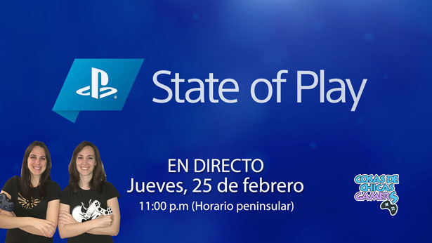 State of Play febrero 2021 State of Play febrero 2021