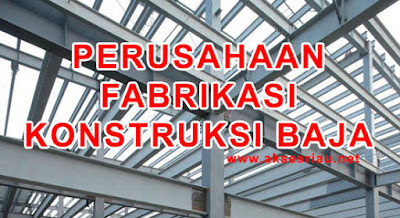 Lowongan Perusahaan Fabrikasi Konstruksi Baja Pekanbaru