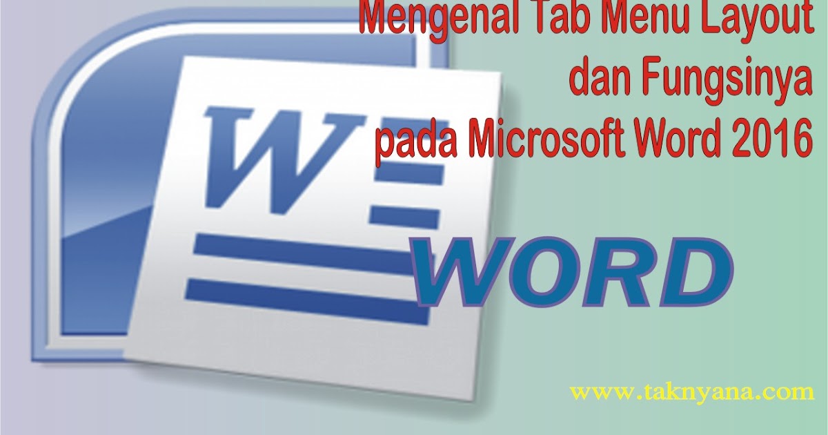 Mengenal Icon Tab Menu Layout Dan Fungsinya Pada Microsoft Word 2016