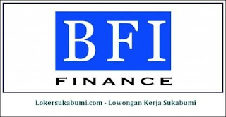 Lowongan Kerja BFI Finance cabang Sukabumi Terbaru Lowongan Kerja BFI Finance cabang Sukabumi Terbaru