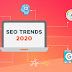 SEO Strategy You Need to Know in 2020 | BD Gizmos