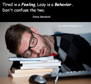 Tired Quotes dan Artinya : Kata Bijak Lelah bahasa inggris - Arti Kata