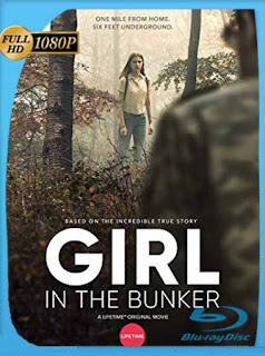 Secuestrada bajo tierra (Girl in the Bunker) (2018) HD [1080p] Latino [GoogleDrive] SXGO