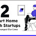 12 Smart Home Tech Startups That Change Our Lives #infographic