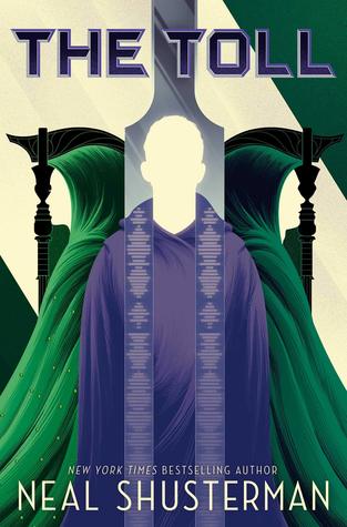 The Toll by Neal Shusterman The Toll by Neal Shusterman
