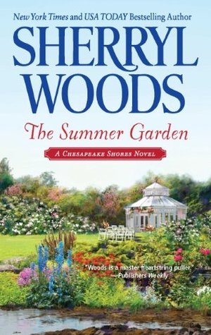 Review and Giveaway: The Summer Garden by Sherryl Woods (CLOSED)
