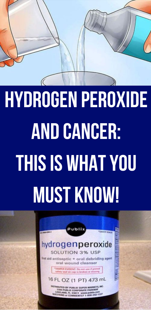 Hydrogen Peroxide and Cancer This is What You Must know! Nutrition