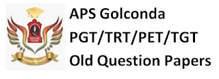 Army Public School (APS) Golconda PGT/TGT/PRT/PET Old Question Papers and Syllabus 2019-20