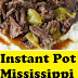 Instant Pot Mississippi Pot Roast