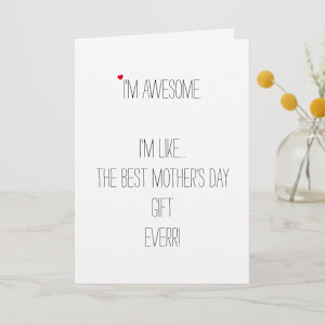 I'm Awesome | Funny Custom Mothers Day Birthday Christmas Card for Mom