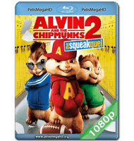 ALVIN Y LAS ARDILLAS 2 (2009) 1080P HD MKV ESPAÑOL LATINO