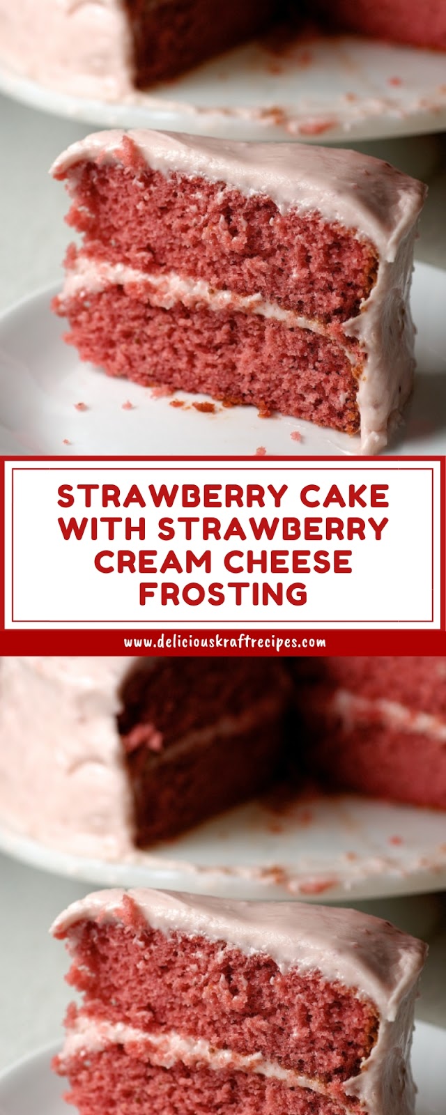 STRAWBERRY CAKE WITH STRAWBERRY CREAM CHEESE FROSTING