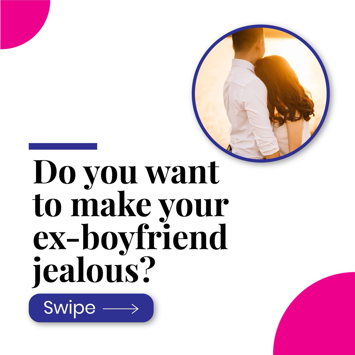 Make him want you How to make him jealous back