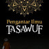 Pengantar Ilmu Tasawuf ; Dr. Eep Sofwana Nurdin., M.Ud