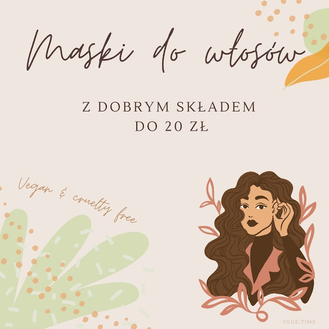 Wegańskie maski do włosów z dobrym składem do 25 zł z drogerii