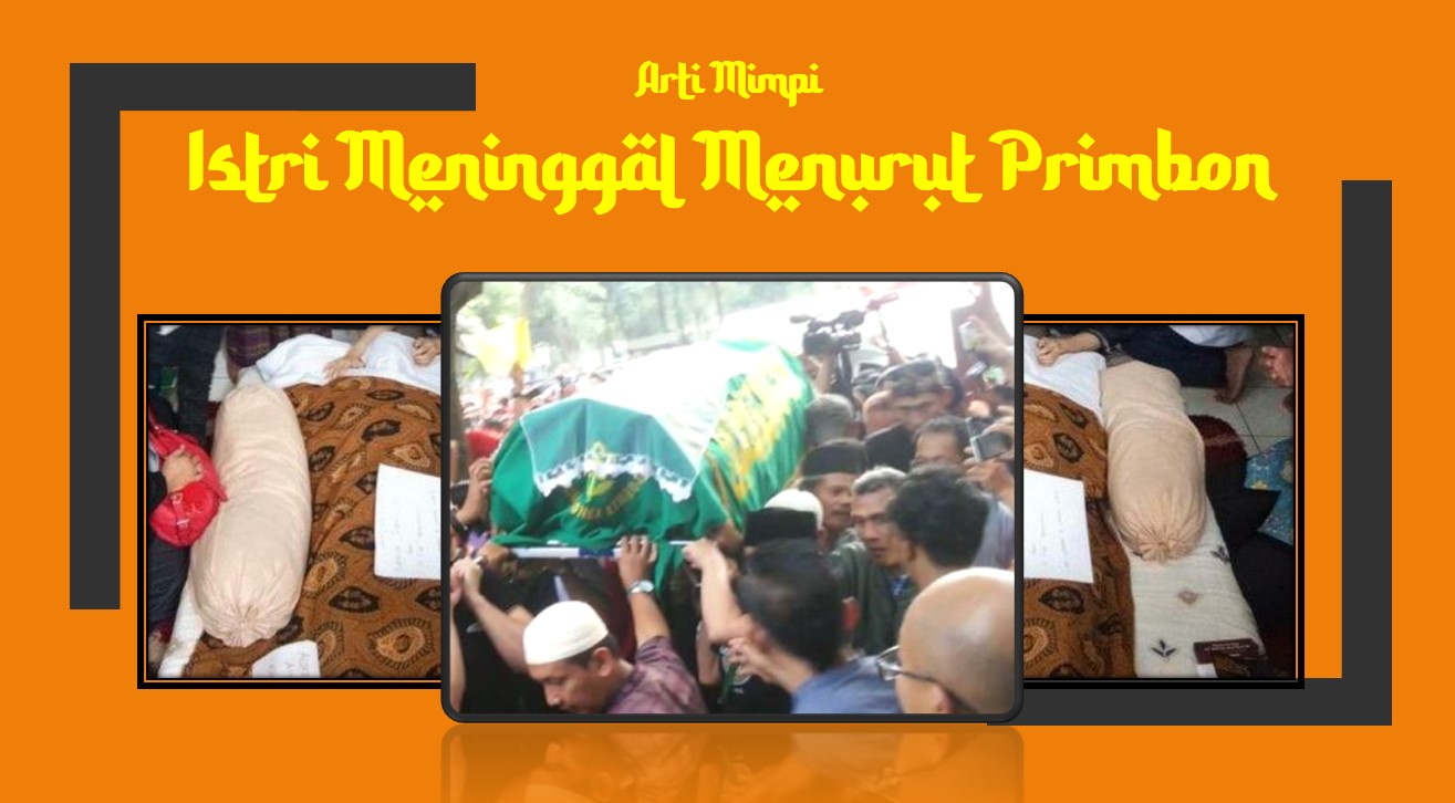 Arti mimpi istri meninggal