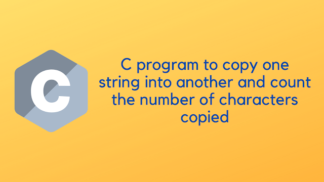 C program to count the number of characters copied into string