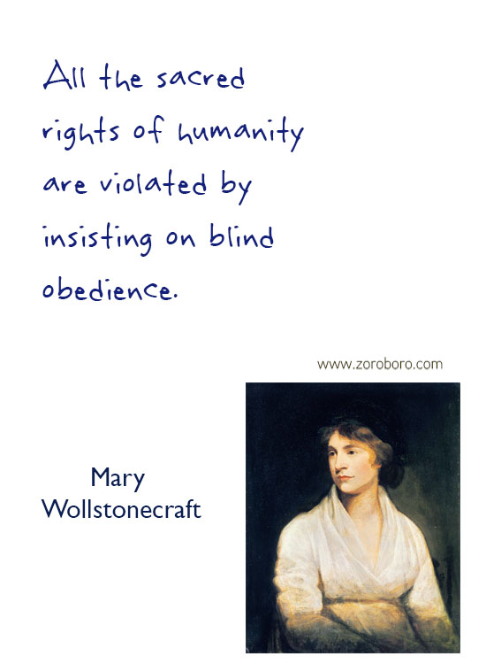 Mary Wollstonecraft Quotes. Women Empowerment Quotes, Equality, Mary Wollstonecraft Freedom Quotes, Gender Quotes,  Mary Wollstonecraft Feminism Quotes, Mary Wollstonecraft Women Rights Quotes. Mary Wollstonecraft, Mary Wollstonecraft Education Quotes