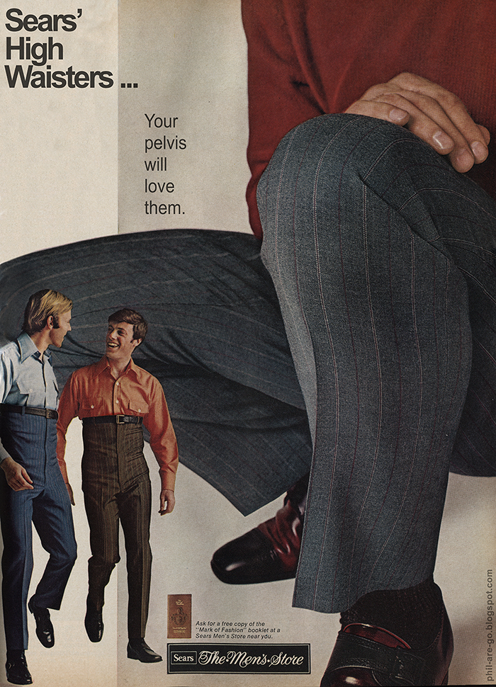 Phil Are Go!: Sears' High Waisters, 1970.