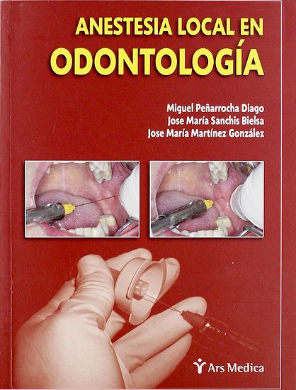 LIBRO: Anestesia local en odontología - Miguel Peñarrocha Diago