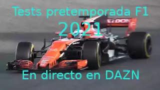 Tests F1 pretemporada 2021 en directo por DAZN coche F1 con letras tests pretemporada