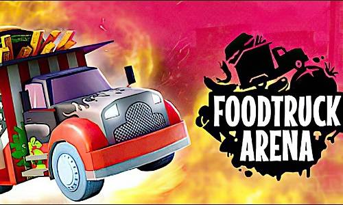 Foodtruck Arena Game Free Download