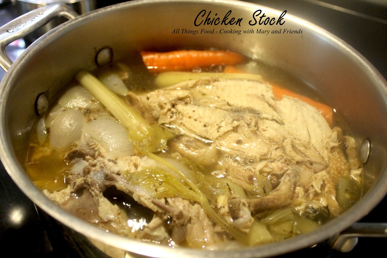 Cooking With Mary and Friends Homemade Chicken Bone Broth