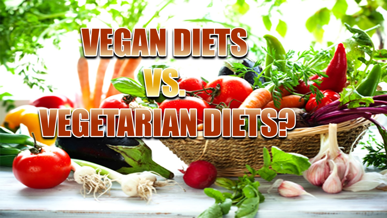 Vegan Diets vs. Vegetarian Diets?