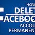 How to delete Facebook account permanently without waiting 14 days