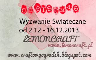http://craftowyogrodek.blogspot.de/2013/12/wyzwanie-swiateczne-z-lemoncraft.html