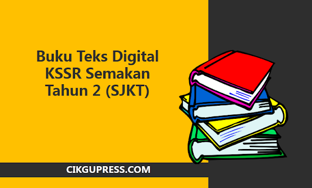 Buku Teks Digital KSSR Semakan Tahun 2 (SJKT)