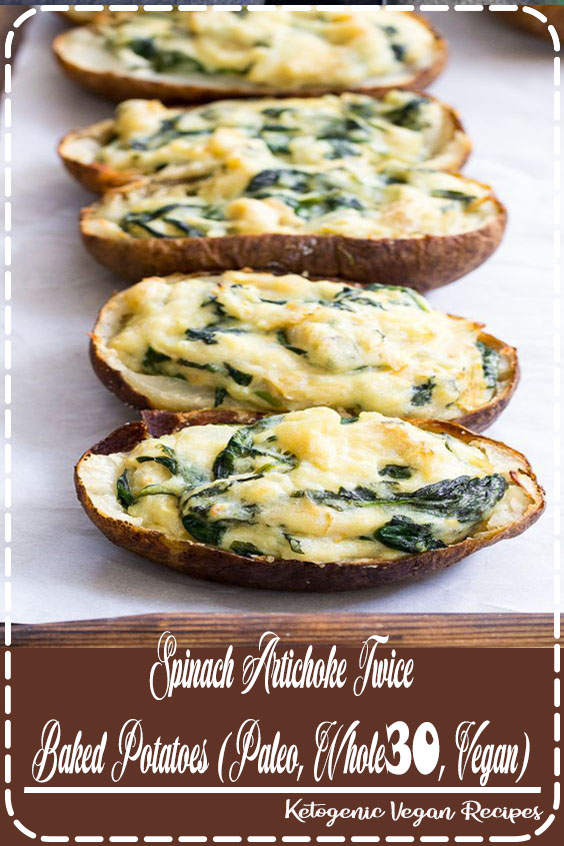 Spinach Artichoke Twice Baked Potatoes (Paleo, Whole30, Vegan)